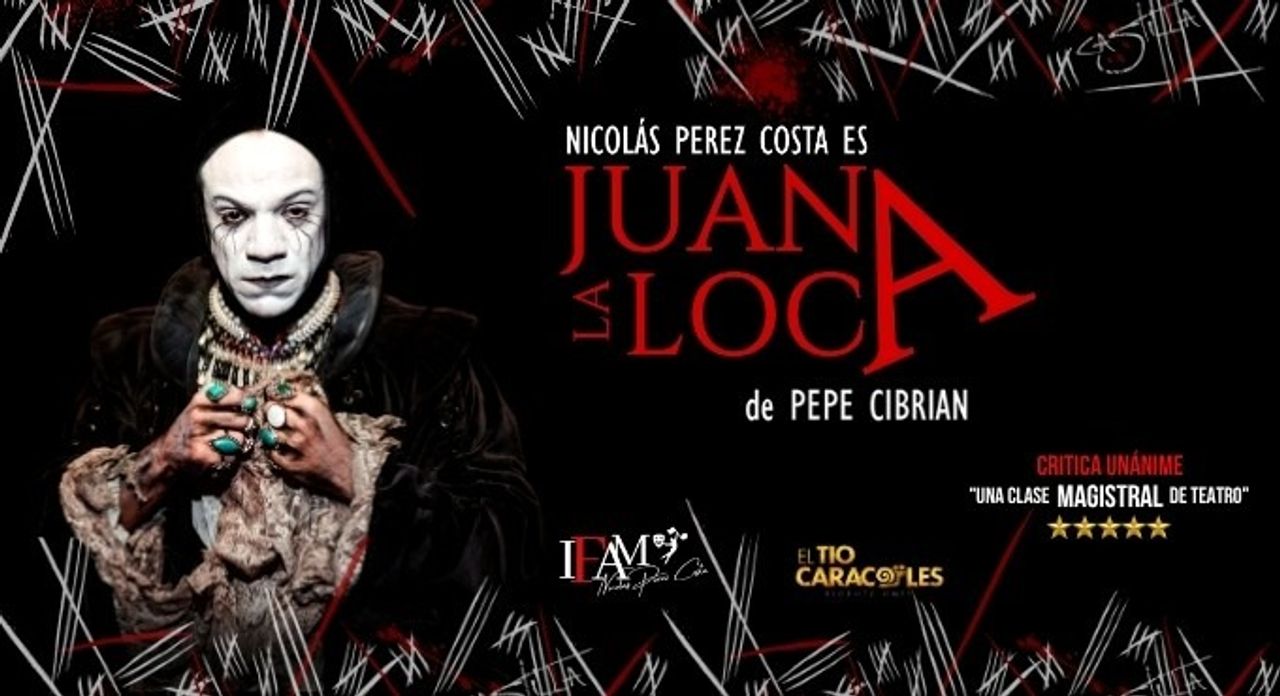 Cartel Juana la Loca. Foto: Teatro Serrano. 