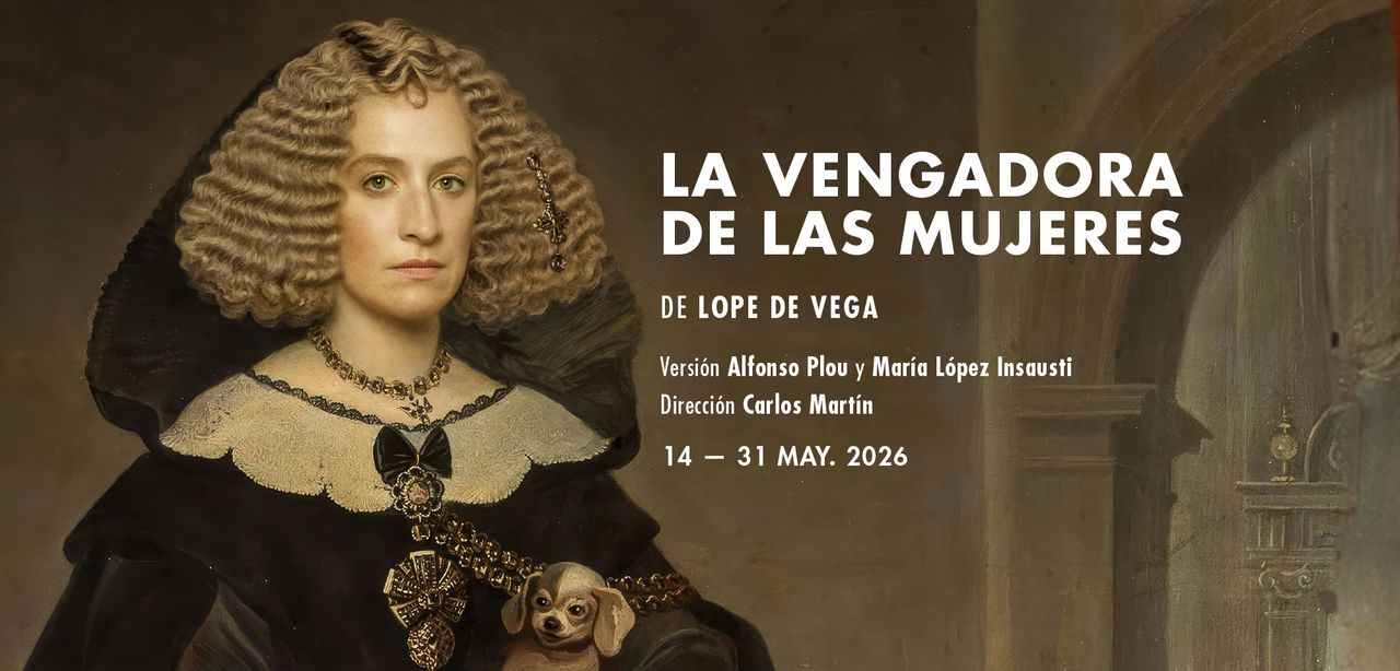 Cartel "La vengadora de las mujeres". Foto: Compañía Nacional de Teatro Clásico.